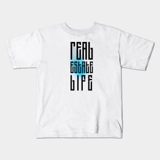 Real Estate Life Kids T-Shirt